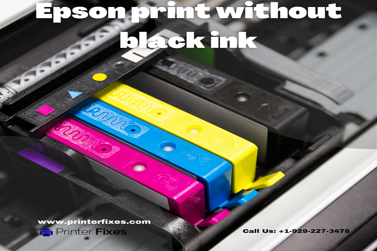 To Print Without Black Ink On An Epson Printer You Generally Don T