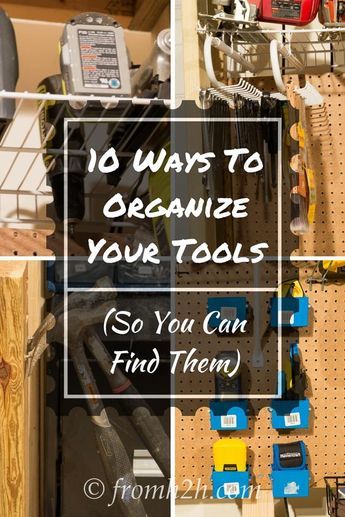 Tool Storage Ideas 15 Of The Best Ways To Organize Tools From House To Home