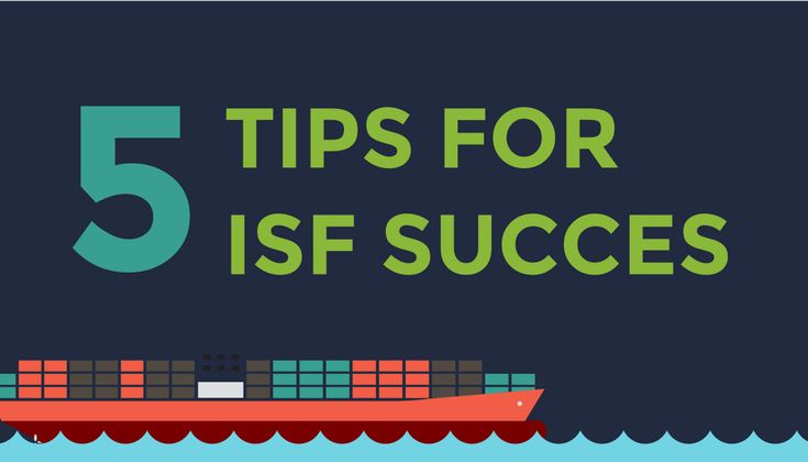 Top 5 Isf Filing Tips International Trade Progress Report Supply