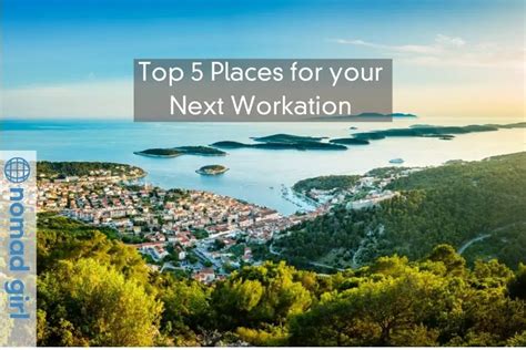 Top 5 Places For Your Next Workation