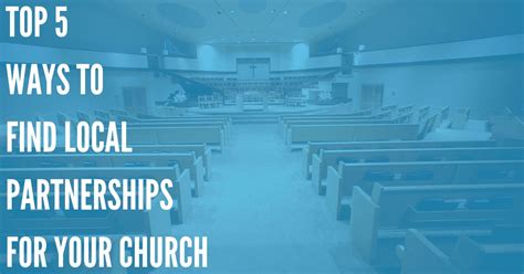 Top 5 Ways To Find Local Partnerships For Your Church