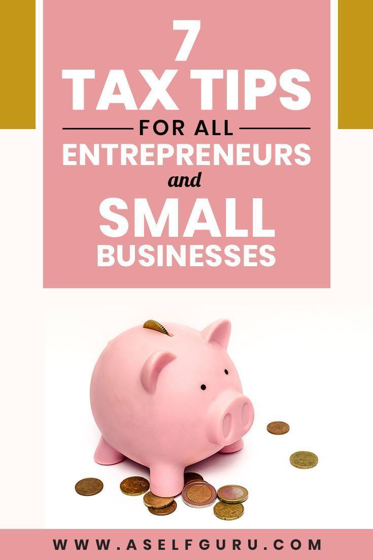 Top 7 Tax Tips You Must Know If You Are Self Employed Small Business