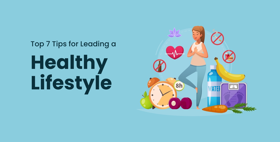 Top 7 Tips For Leading A Healthy Lifestyle By Willium Medium