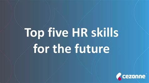 Top Five Hr Skills For The Future