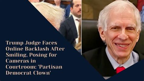 Trump Judge Faces Online Backlash After Smiling Posing For Cameras In