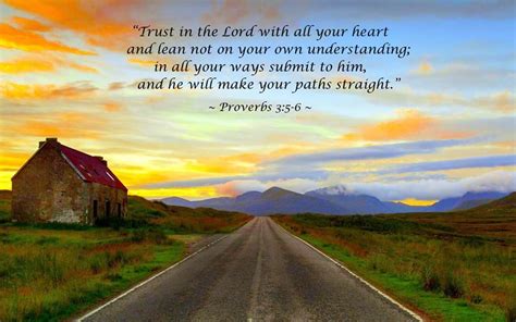 Trust In The Lord With All Your Heart And Lean Not On Your Own Understanding In All Your Ways