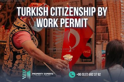 Turkish Citizenship By Work Permit And Required Documents