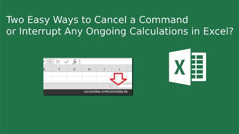 Two Easy Ways To Cancel A Command Or Interrupt Any Ongoing Calculations In Excel Redsome