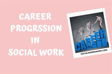 Ultimate Guide To Career Progression In Social Work Social Work Work