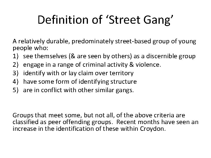 Understanding Gangs And The Local Picture Clifford Hilderly