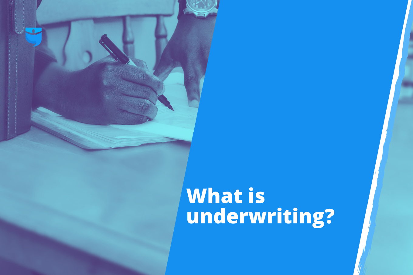 Underwriting Meaning Process How Long It Takes Tips