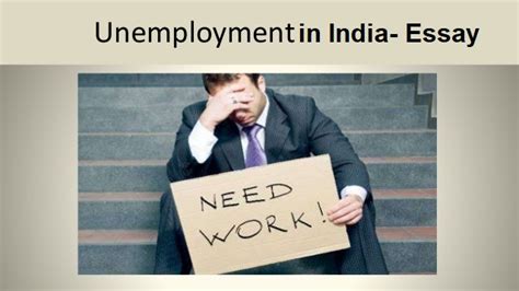 Unemployment Essay Causes Impacts Of Unemployment In India