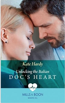 Unlocking The Italian Docs Heart Kate Hardy