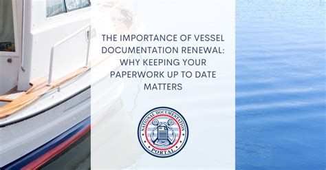 Vessel Documentation Renewal Keeping Your Paperwork Updated