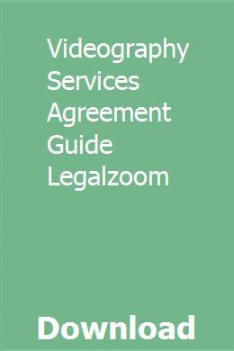 Videography Services Agreement Guide Legalzoom Videography Business