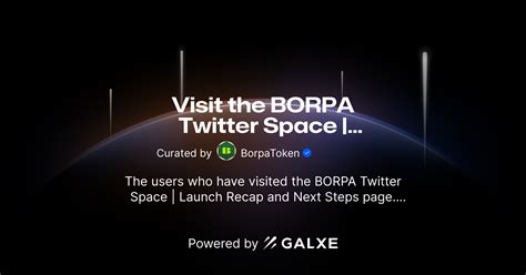 Visit The Borpa Twitter Space Launch Recap And Next Steps Credential Galxe