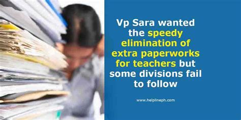 Vp Sara Wanted The Speedy Elimination Of Extra Paperworks For Teachers But Some Divisions Fail