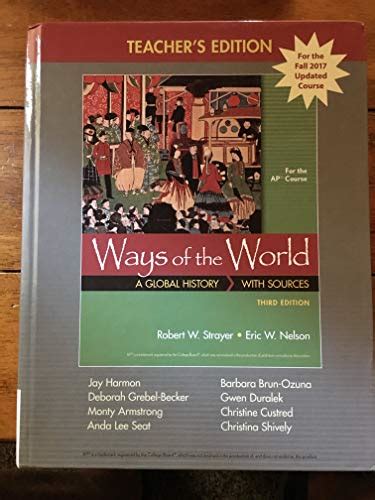 Ways Of The World With Sources For The Ap Course 3Rd Edition Robert W Strayer Macmillan