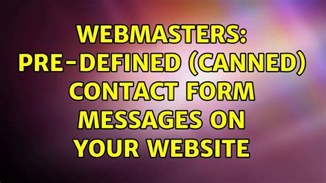 Webmasters Pre Defined Canned Contact Form Messages On Your Website