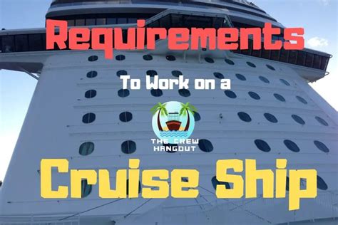 What Are The Requirements To Work On A Cruise Ship Step By Step