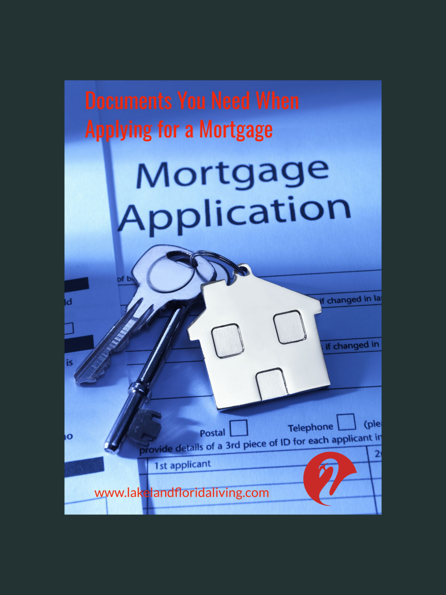 What Documents Are Needed When Applying For A Mortgage Lakeland Real Estate