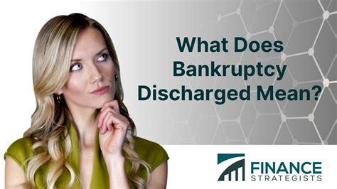 What Does Bankruptcy Discharged Mean Condition Effects