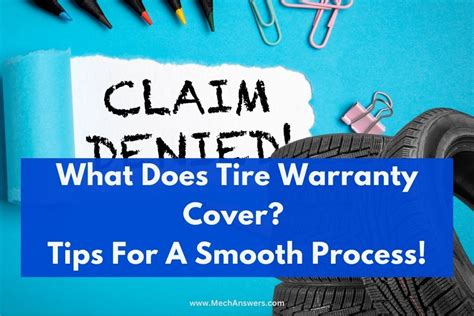 What Does Tire Warranty Cover Tips For A Smooth Claim Process