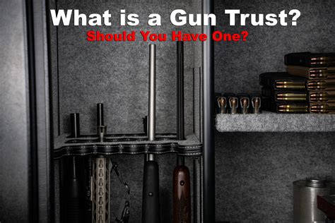 What Is A Gun Trust Ammoforsale Com