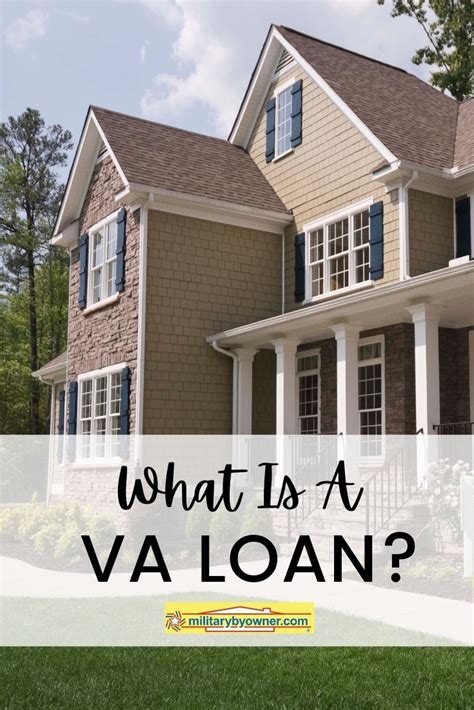 What Is A Va Loan Militarybyowner