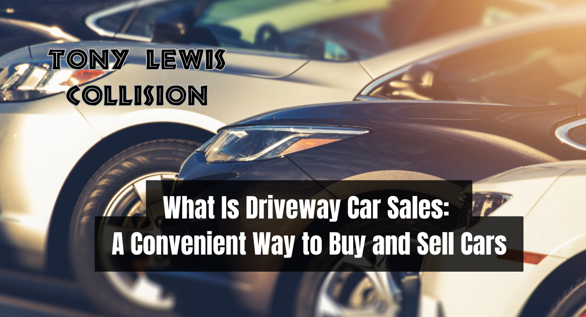 What Is Driveway Car Sales A Convenient Way To Buy And Sell Cars