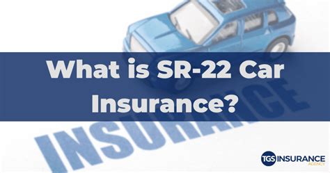 What Is Sr22 Insurance And How Do You Get It Car News