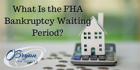 What Is The Fha Bankruptcy Waiting Period O Bryan Law Offices