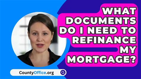 Refinance Mortgage Paperwork Requirements