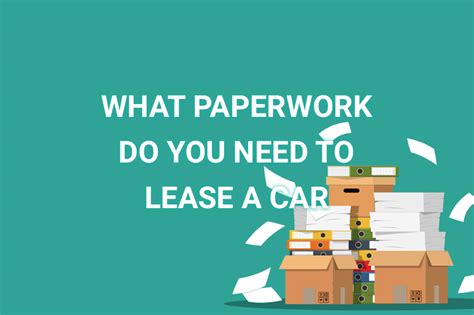 What Paperwork Will I Need To Complete For My Lease Car Osv