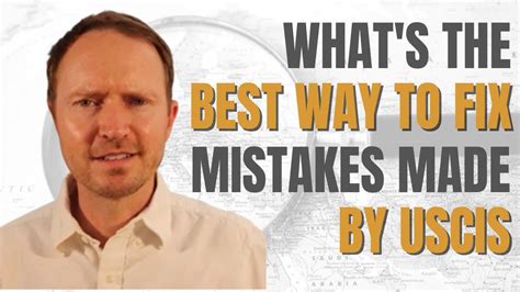 What S The Best Way To Fix Mistakes Made By Uscis Youtube