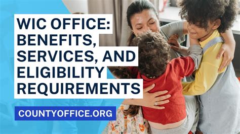 Wic Office Benefits Services And Eligibility Requirements Countyoffice Org Youtube