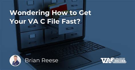 Wondering How To Get Your Va C File Fast