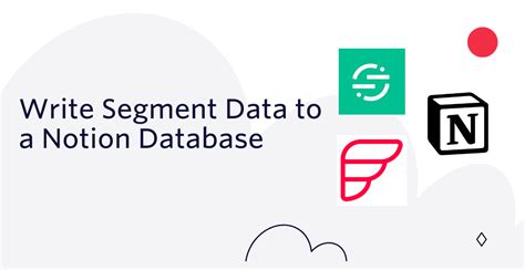 Write Segment Data To A Notion Database Twilio