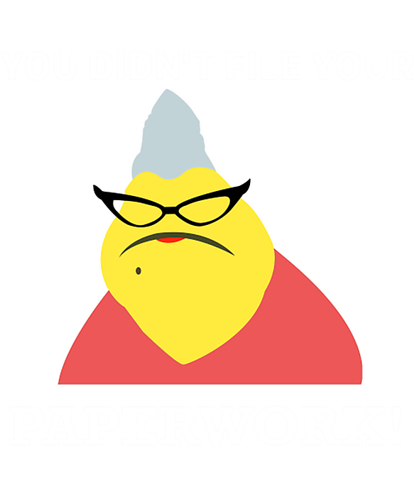 You Didnt File Your Paperwork Png Etsy