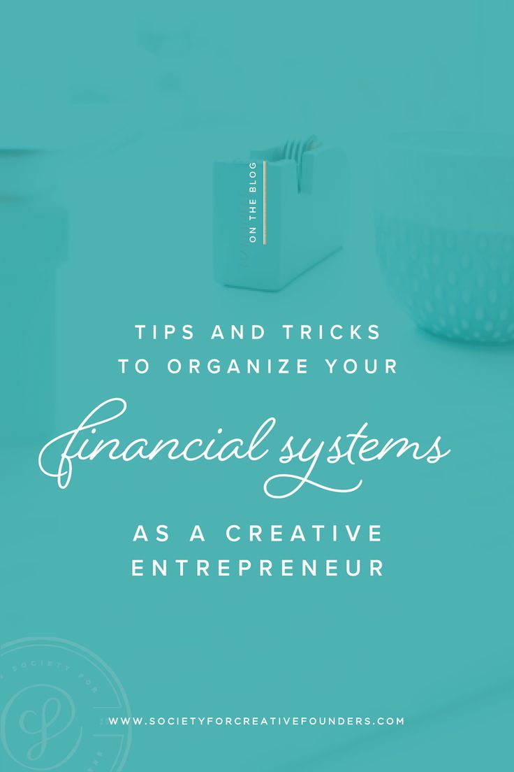 Your Money Organizing Your Financial Systems As A Creative